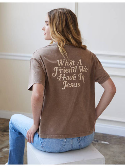 WHAT A FRIEND TEE