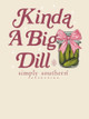 SIMPLY BIG DILL TEE