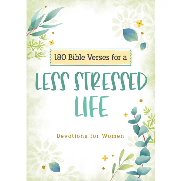 180 Bible Verses for a Less Stressed Life