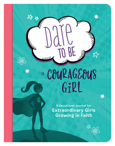 Dare to Be a Courageous Girl