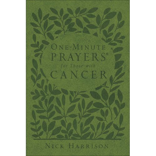 ONE MINUTE PRAYERS FOR THOSE WITH CANCER
